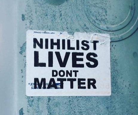 nihilist_lives_dont_matter_462x385